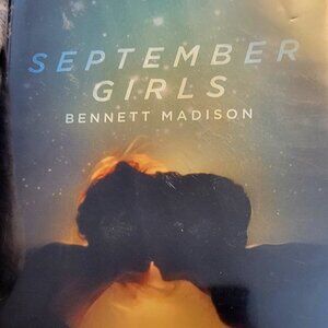 ALL BOOKS 2 FOR $6.00 !!!  September Girls by Bennett Madison